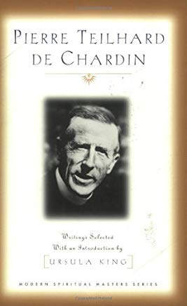 Pierre Teilhard de Chardin written by Ursula King