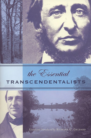 The Essential Transcendentalist, Edited and introduced by Richard G. Geldard