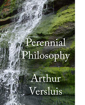 Perennial Philosophy by Arthur Versluis